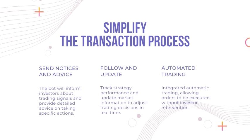 SIMPLIFY THE TRANSACTION PROCESS